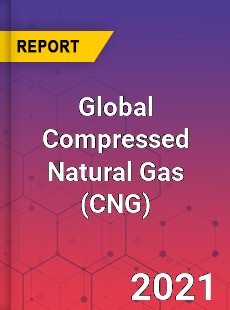 Global Compressed Natural Gas Market