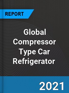 Global Compressor Type Car Refrigerator Market