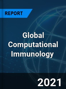 Global Computational Immunology Market