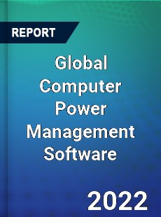 Global Computer Power Management Software Market