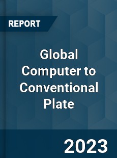 Global Computer to Conventional Plate Industry
