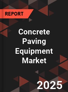 Global Concrete Paving Equipment Market