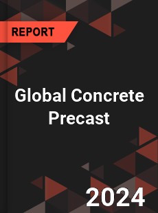 Global Concrete Precast Market