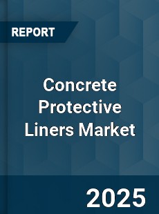 Global Concrete Protective Liners Market