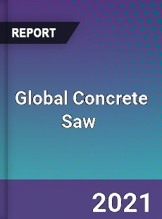 Global Concrete Saw Market