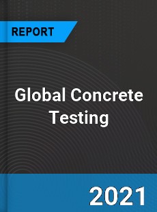 Global Concrete Testing Market