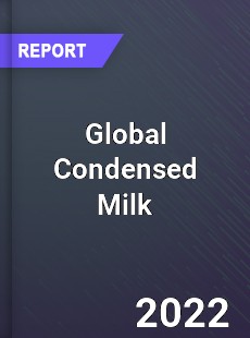 Global Condensed Milk Market