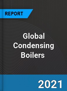 Global Condensing Boilers Market
