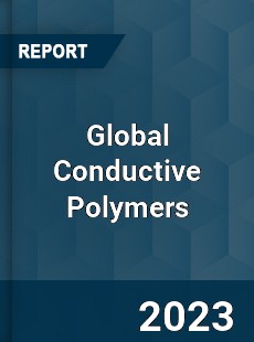 Global Conductive Polymers Market
