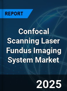 Global Confocal Scanning Laser Fundus Imaging System Outlook