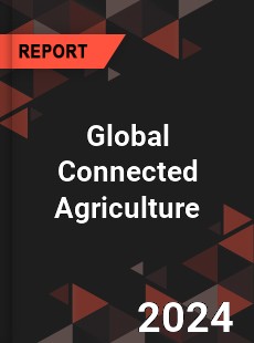 Global Connected Agriculture Market