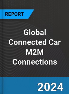 Global Connected Car M2M Connections Market
