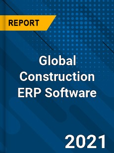 Construction ERP Software Market