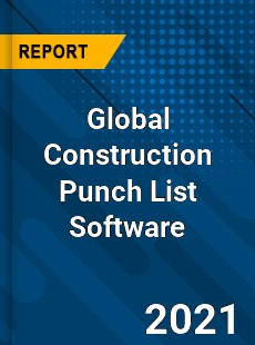 Global Construction Punch List Software Market