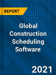 Global Construction Scheduling Software Market