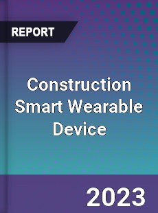 Global Construction Smart Wearable Device Market