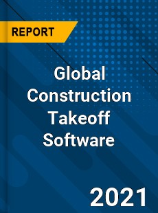 Global Construction Takeoff Software Industry