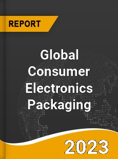 Global Consumer Electronics Packaging Market