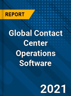 Global Contact Center Operations Software Market