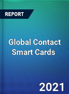 Global Contact Smart Cards Market