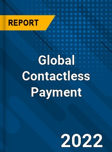Global Contactless Payment Market