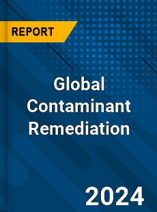 Global Contaminant Remediation Market