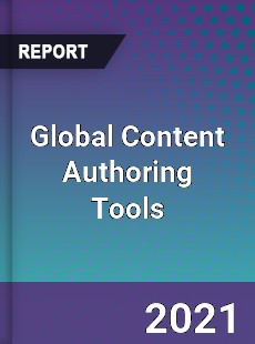 Global Content Authoring Tools Market