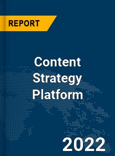 Global Content Strategy Platform Market