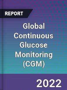 Global Continuous Glucose Monitoring Market