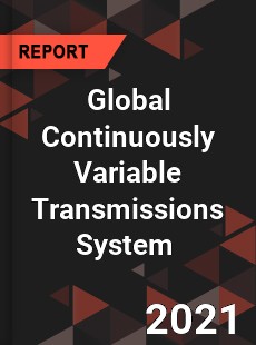 Global Continuously Variable Transmissions System Market