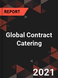 Contract Catering Market