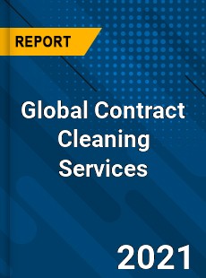 Global Contract Cleaning Services Market