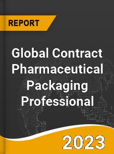 Global Contract Pharmaceutical Packaging Professional Market