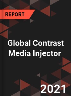 Global Contrast Media Injector Market