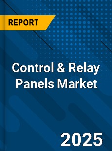 Global Control & Relay Panels Market