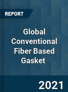 Global Conventional Fiber Based Gasket Market