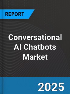 Global Conversational AI Chatbots Outlook