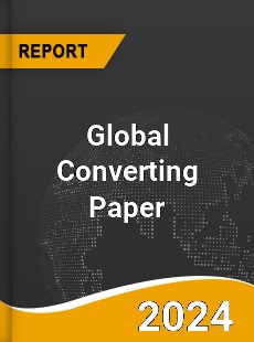 Global Converting Paper Market