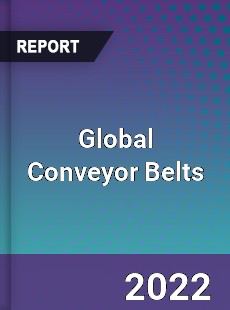 Global Conveyor Belts Market