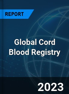 Global Cord Blood Registry Industry