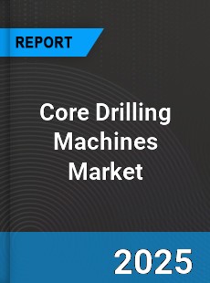 Global Core Drilling Machines Market