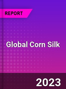 Global Corn Silk Market