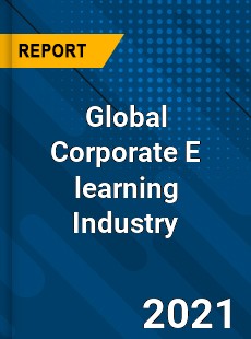 Global Corporate E learning Industry