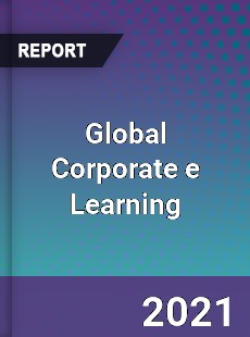 Global Corporate e Learning Market