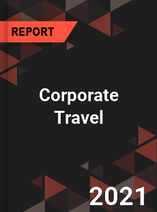 Global Corporate Travel Market