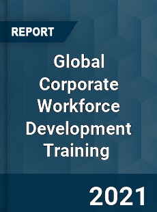 Global Corporate Workforce Development Training Market