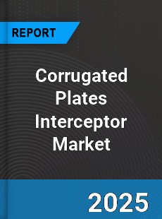 Global Corrugated Plates Interceptor Market