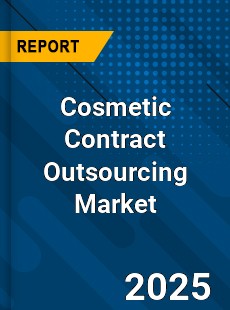 Global Cosmetic Contract Outsourcing Market