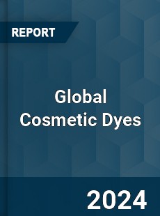 Global Cosmetic Dyes Market