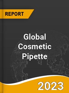 Global Cosmetic Pipette Market